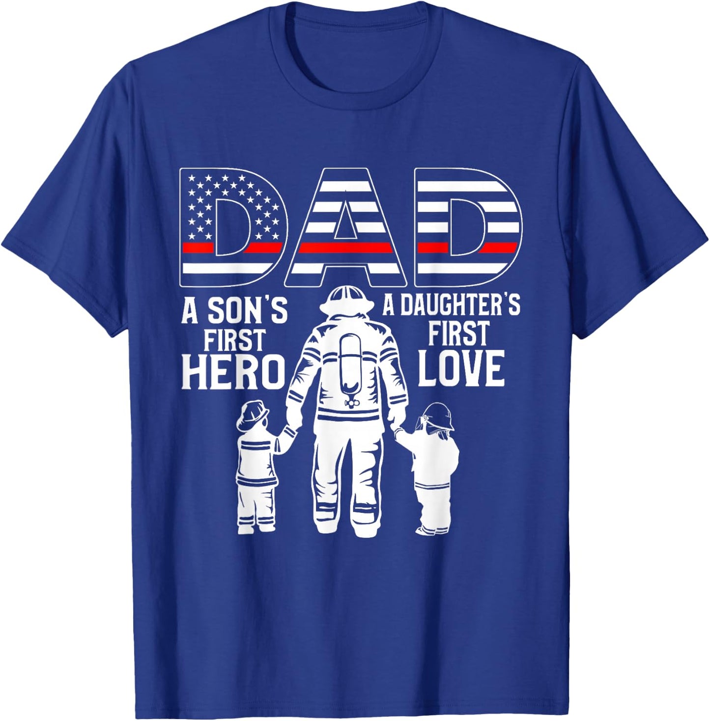 Proud Firefighter Dad Daddy Fireman Dad Father’s Day Men T-Shirt - T-Shirt | Royal