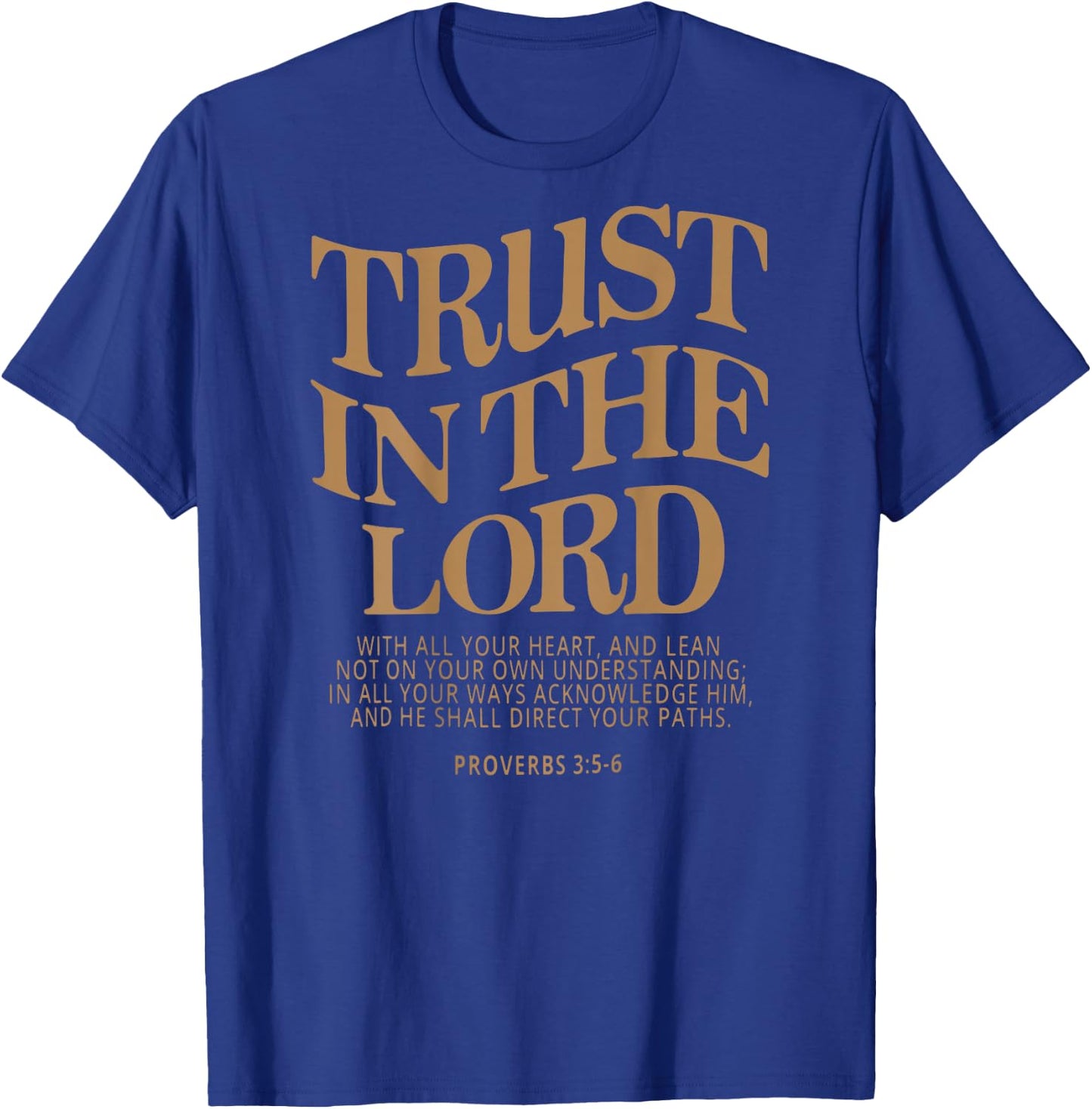 Trust In The Lord Christian Religious Faith Jesus Women's Christian T-Shirt - T-Shirt | Royal