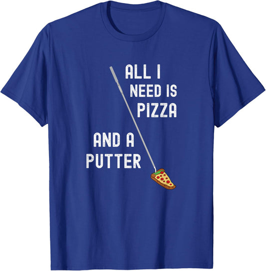 Pizza and Putter - Funny Golf Golfing T-Shirt - T-Shirt | Royal