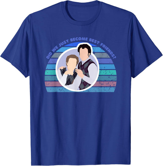 Step Brothers Movie, Did We Just Become Best Friends Shirt T-Shirt - T-Shirt | Royal