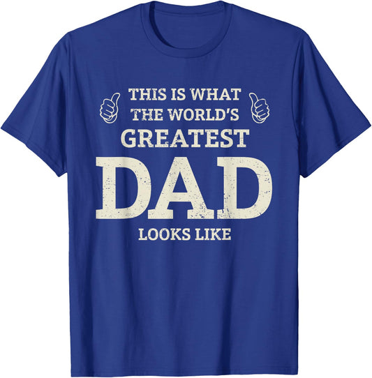 This Is What the Worlds Greatest Dad Fathers Day Men T-Shirt - T-Shirt | Royal