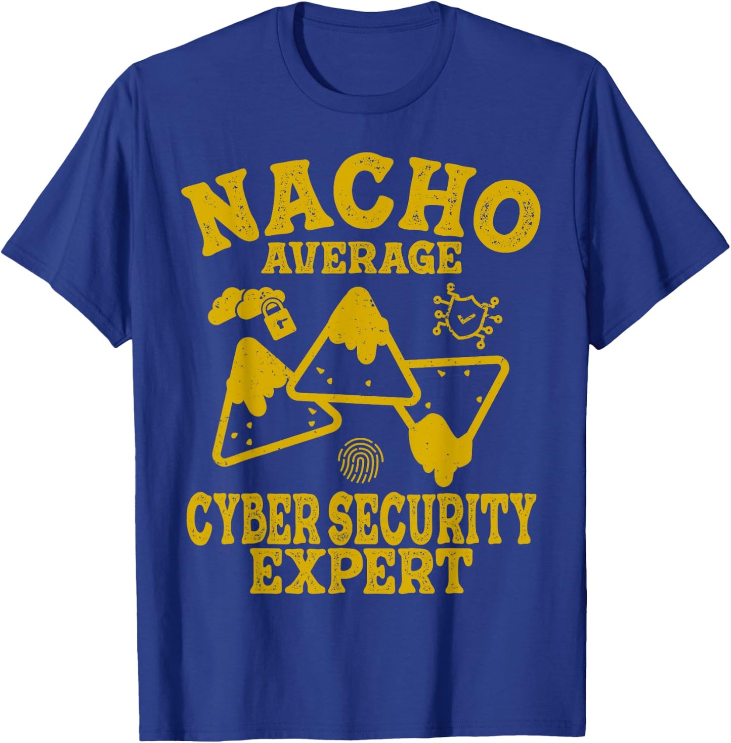Funny cyber security Cybersecurity not your nacho average T-Shirt - T-Shirt | Royal