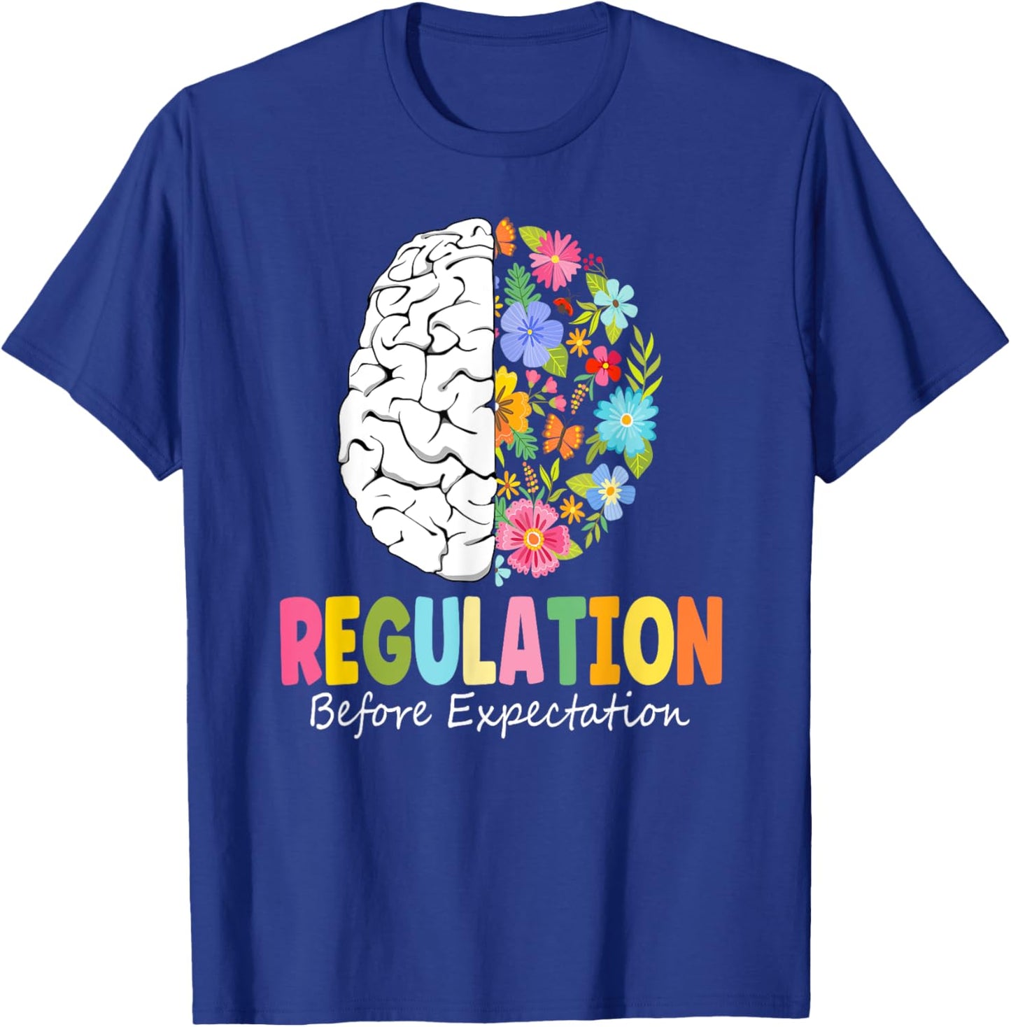 Regulation Before Expectation T-Shirt - T-Shirt | Royal
