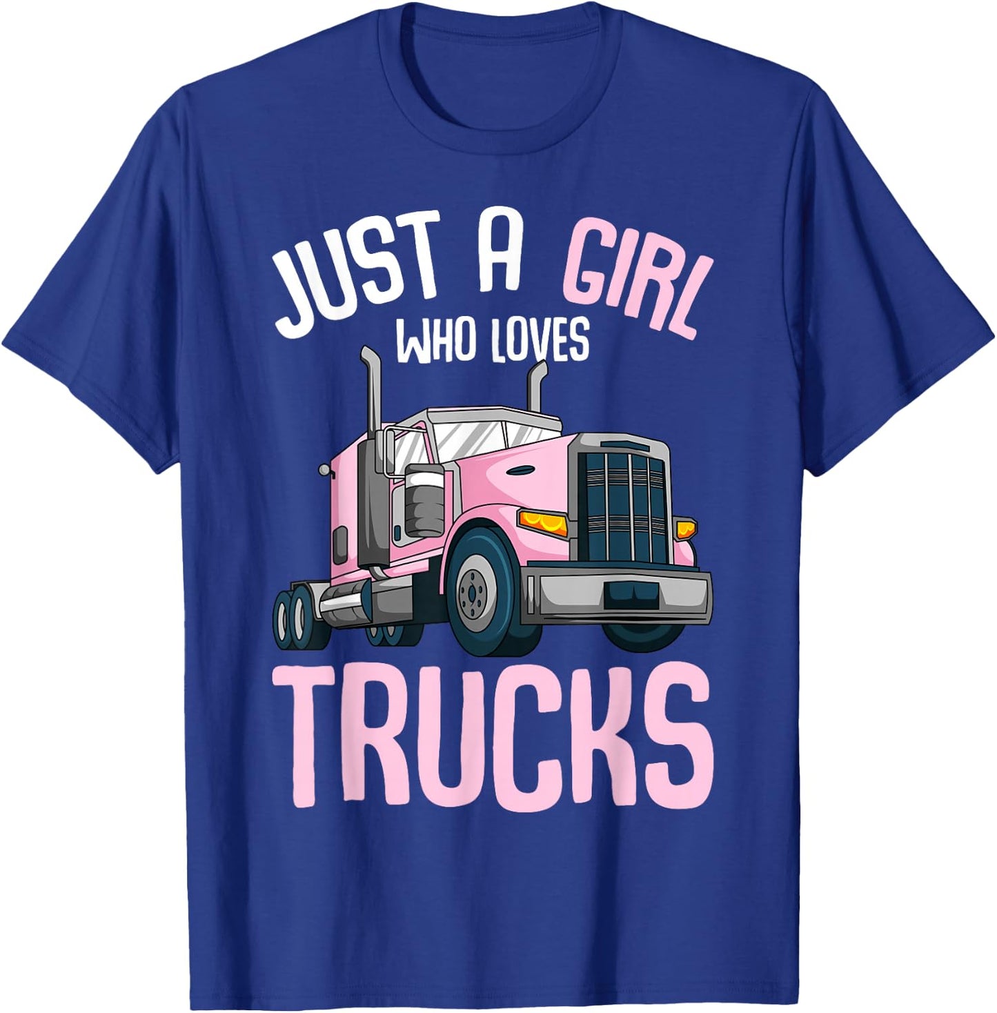 Just A Girl Who Loves Trucks Semi Truck Trucker Kids Girls T-Shirt - T-Shirt | Royal