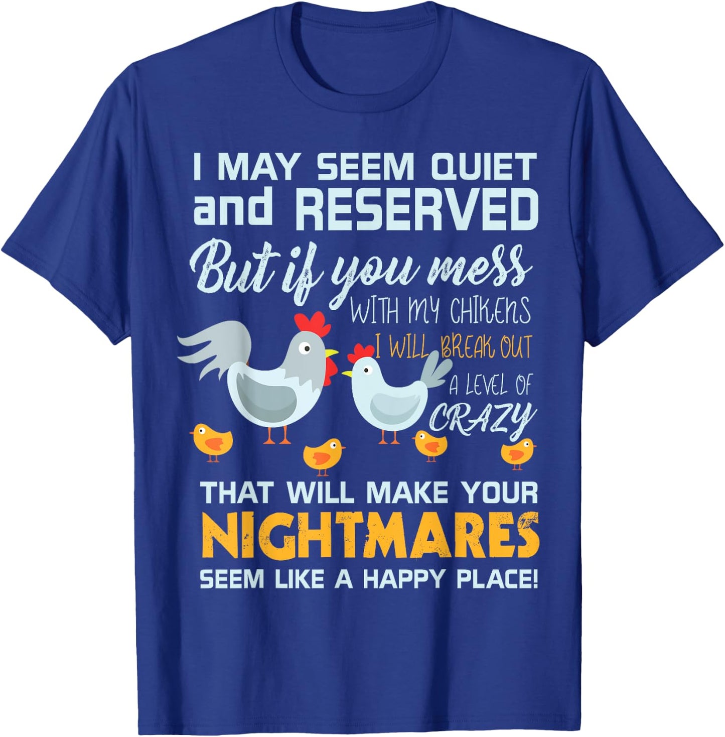 Chicken Farmer Gifts Funny Don't Mess With My Chickens T-Shirt - T-Shirt | Royal
