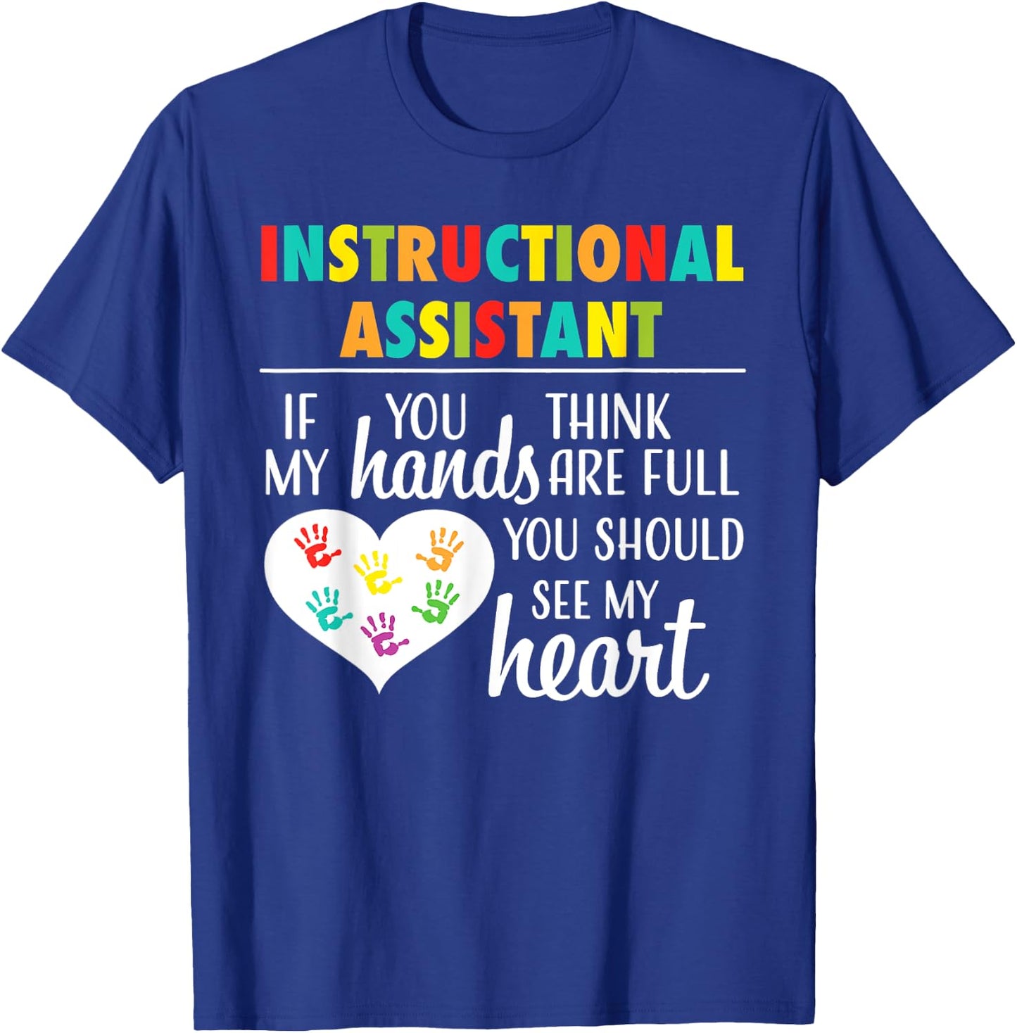 Instructional Assistant Cute Heart Appreciation T-Shirt - T-Shirt | Royal
