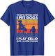 That's What I Do I Pet Dogs I Play Cello & I Know Things T-Shirt - T-Shirt | Royal