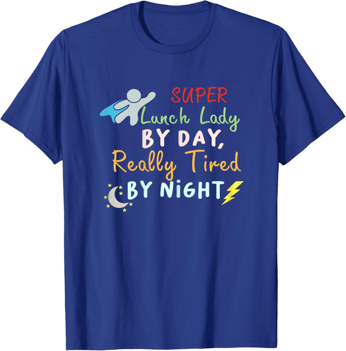 Funny Lunch Lady Cafeteria Worker Life Funny Lunch Ladies T-Shirt - T-Shirt | Royal