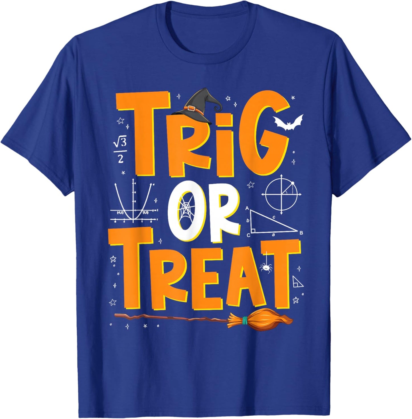 Funny Trigonometry Math Teacher Trig or Treat Halloween T-Shirt - T-Shirt | Royal
