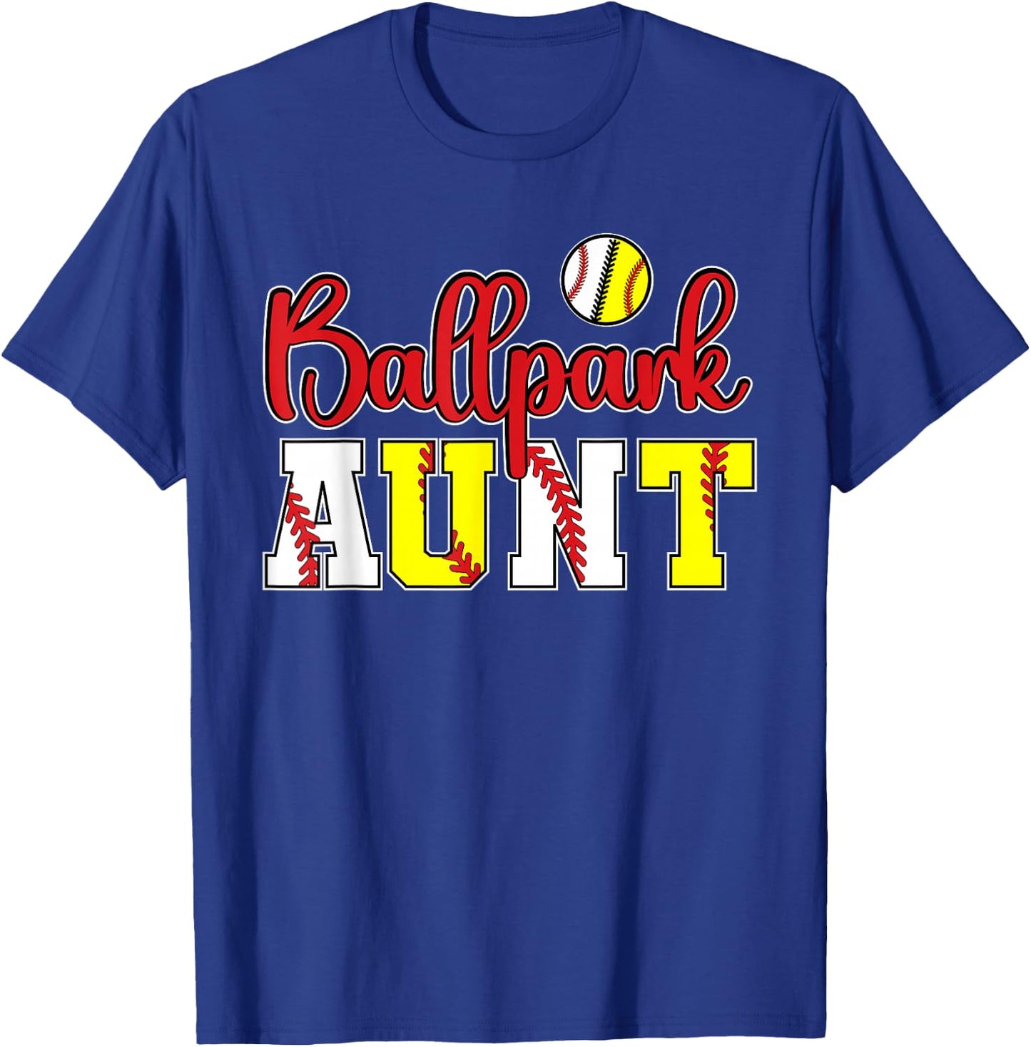 Ballpark Aunt Softball Baseball Aunt T-Shirt - T-Shirt | Royal