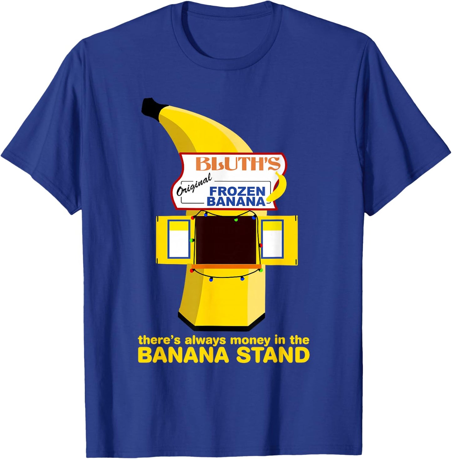 There's Always Money in the Banana Stand Quote T-Shirt - T-Shirt | Royal