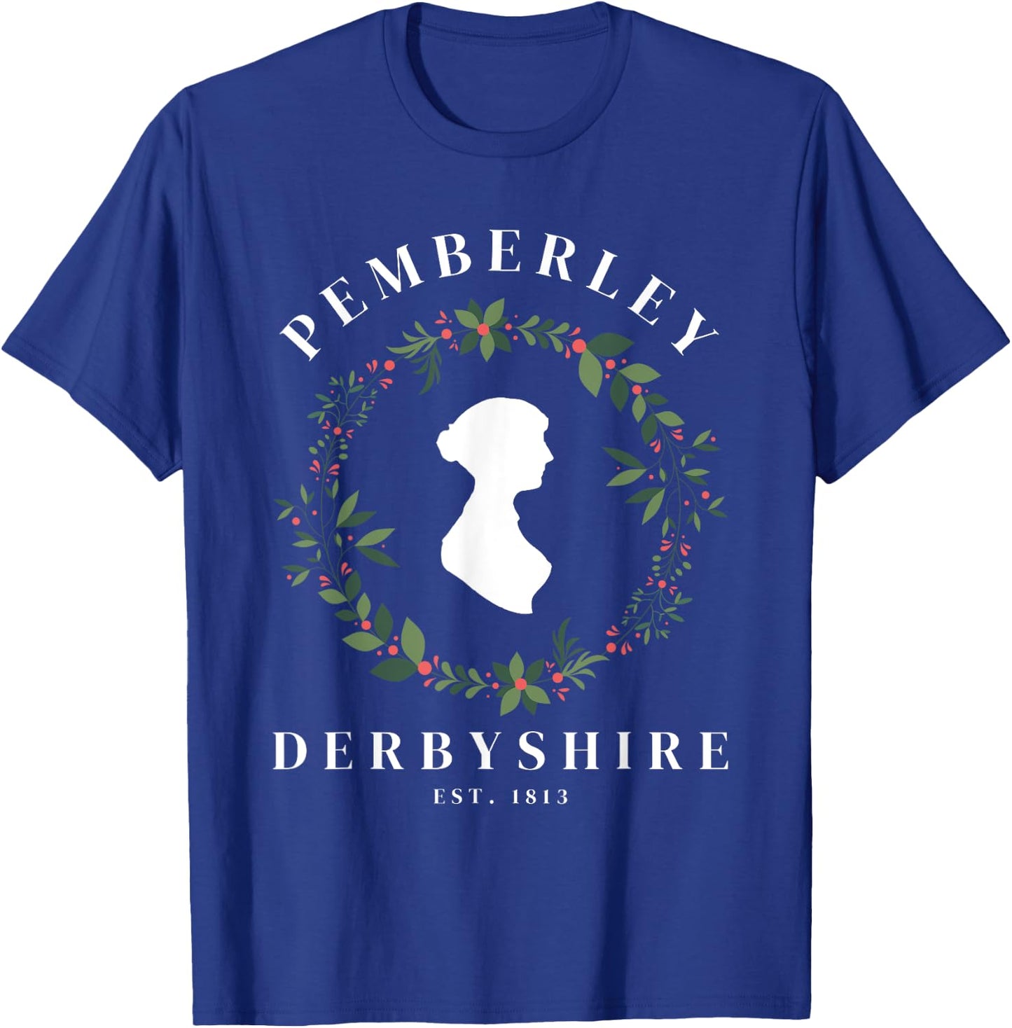 Pemberley Derbyshire 1813 Pride and Prejudice Jane Austen T-Shirt - T-Shirt | Royal