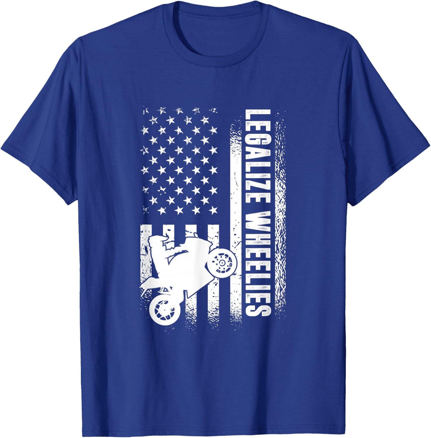 Legalize Wheelies, American Motorbike Rider T-Shirt - T-Shirt | Royal
