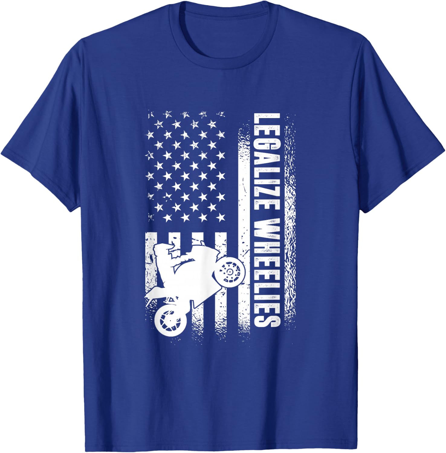 Legalize Wheelies, American Motorbike Rider T-Shirt - T-Shirt | Royal