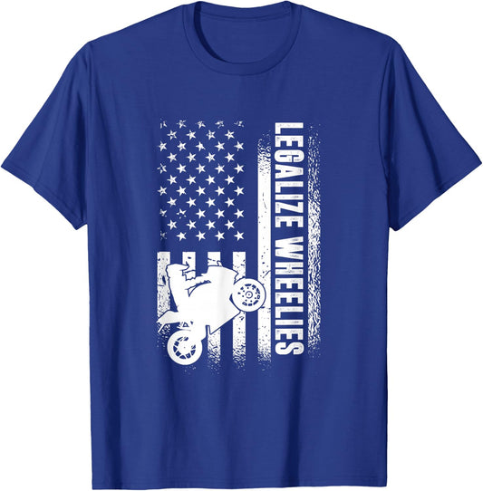 Legalize Wheelies, American Motorbike Rider T-Shirt - T-Shirt | Royal