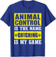 Animal Control Officer Design & Professional Dog Catcher T-Shirt - T-Shirt | Royal