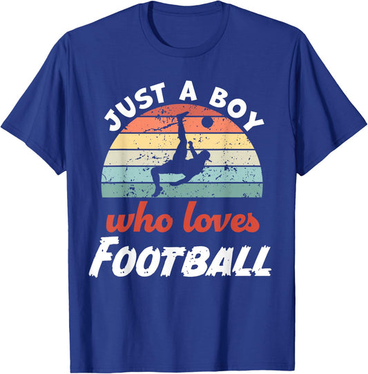 Just A Boy Who Loves Football Kids Football Boys T-Shirt - T-Shirt | Royal