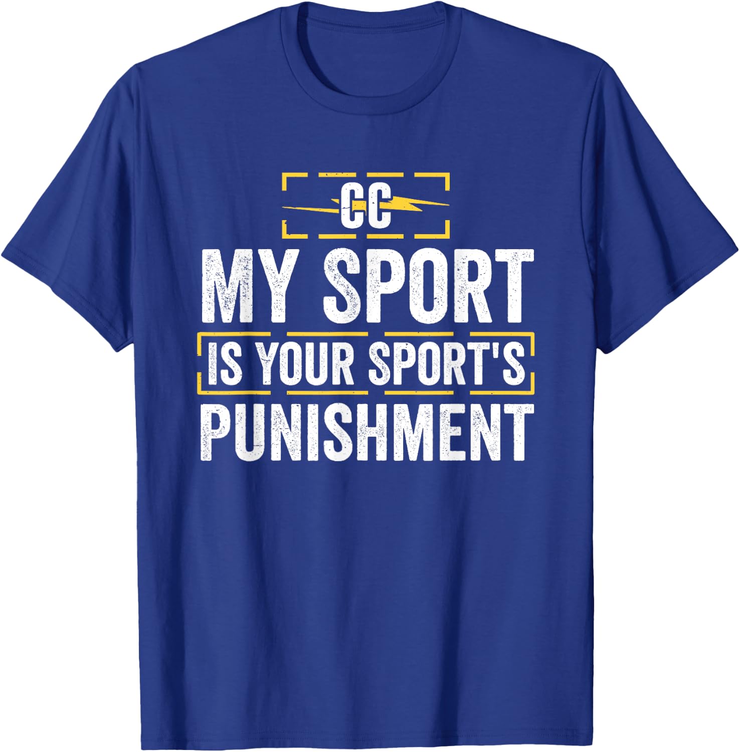 My sport is the punishment in your sport T-Shirt - T-Shirt | Royal