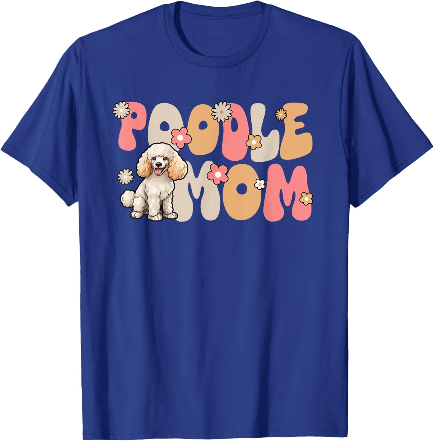 Poodle Groovy World's Best Poddle Mom T-Shirt - T-Shirt | Royal