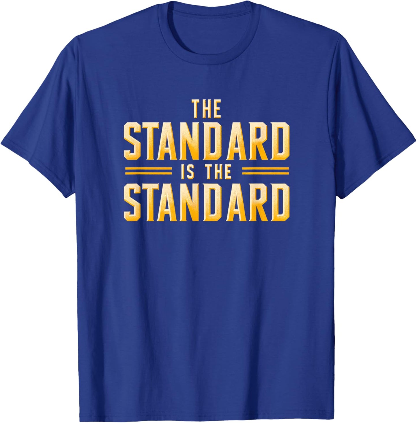 The Standard is the Standard: Pittsburgh Football Theme T-Shirt - T-Shirt | Royal