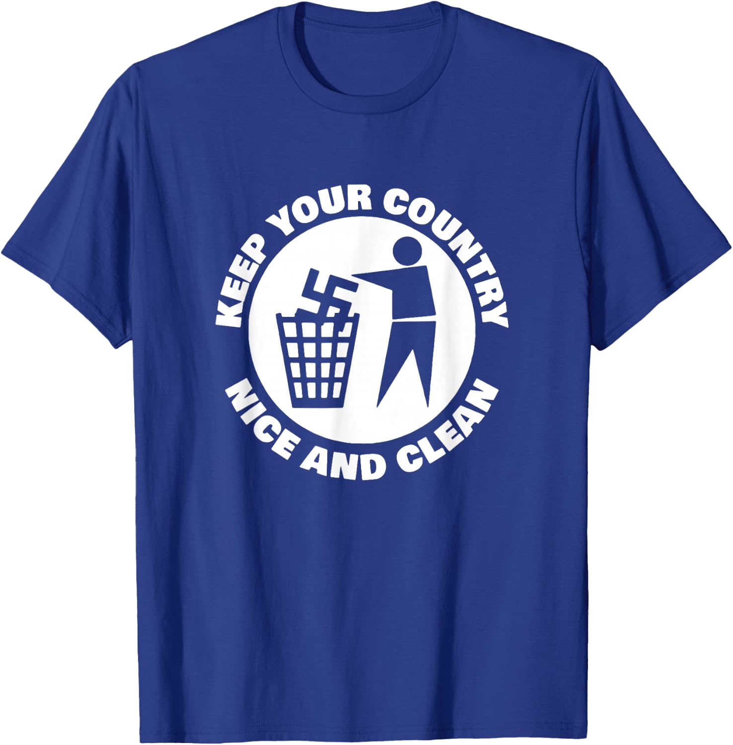 Keep Your Country Nice and Clean - Keep Your Country Nice and Clean Brand - -Adults - X-Small - Black - Short Sleeve - Cotton, Polyester T-Shirt - T-Shirt | Royal