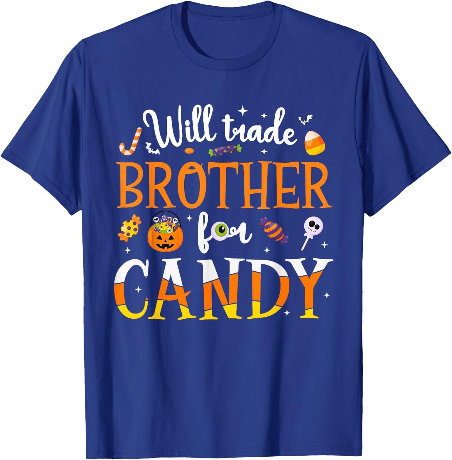 Will Trade Brother For Candy Kids Toddler Halloween Costume T-Shirt - T-Shirt | Royal