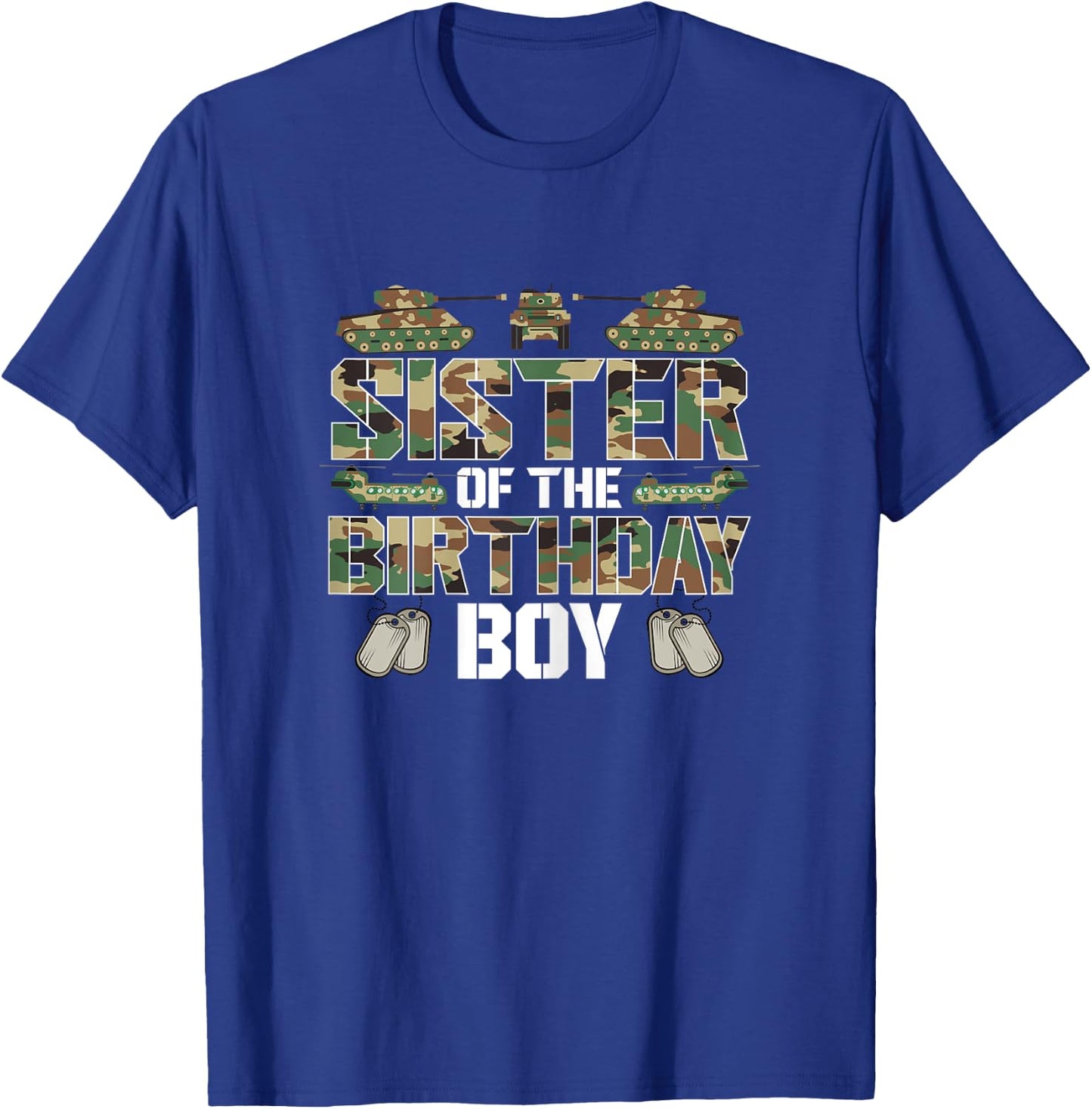 Sister Of The Birthday Boy Military Matching Army Theme T-Shirt - T-Shirt | Royal
