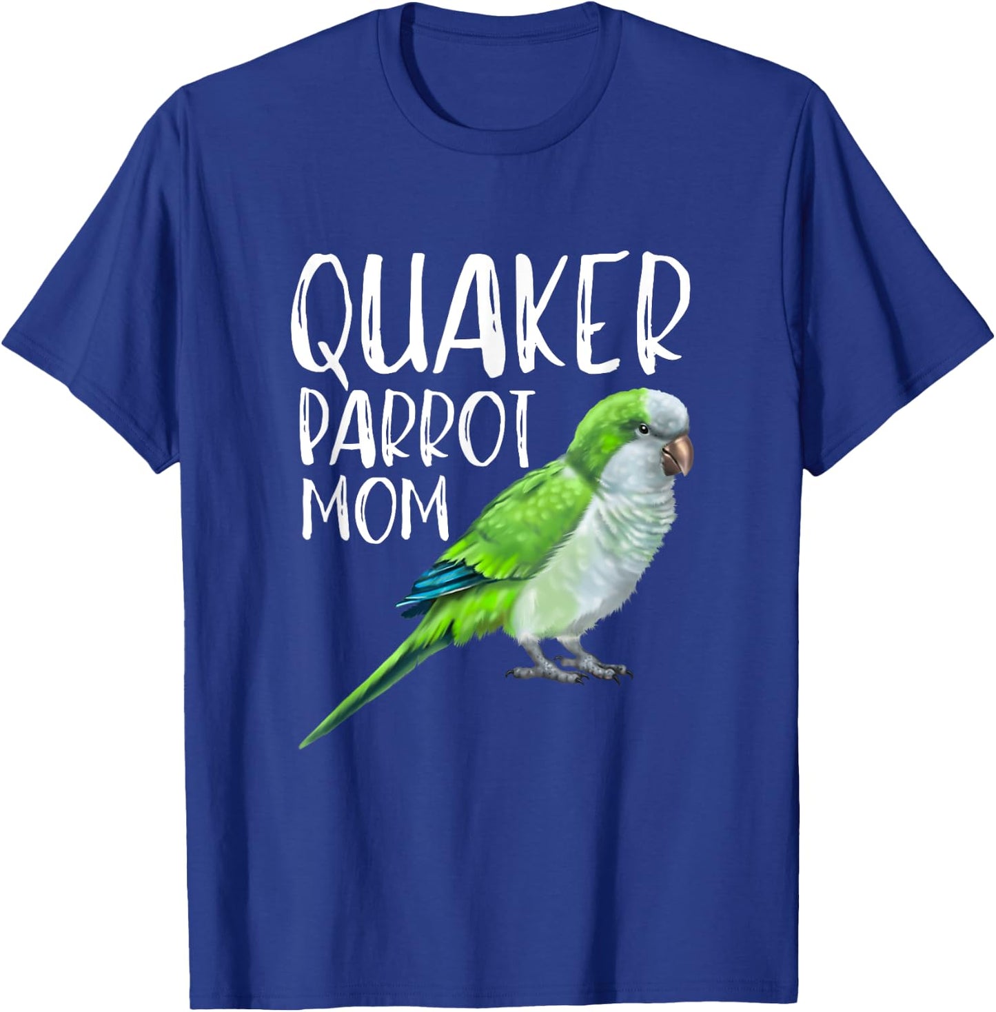 Blue Quaker Parrot Mom T-Shirt - T-Shirt | Royal