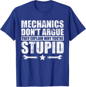 Mechanics Don't Argue Funny Mechanic T-Shirt - T-Shirt | Royal