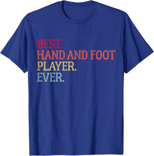 Best Hand And Foot Player Ever Funny Hand And Foot Card Game T-Shirt - T-Shirt | Royal