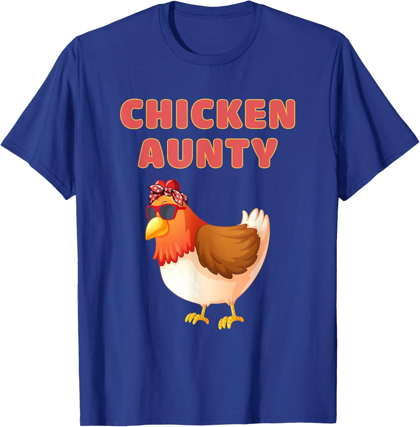 Chicken Aunty Funny Chicken Aunt T-Shirt - T-Shirt | Royal