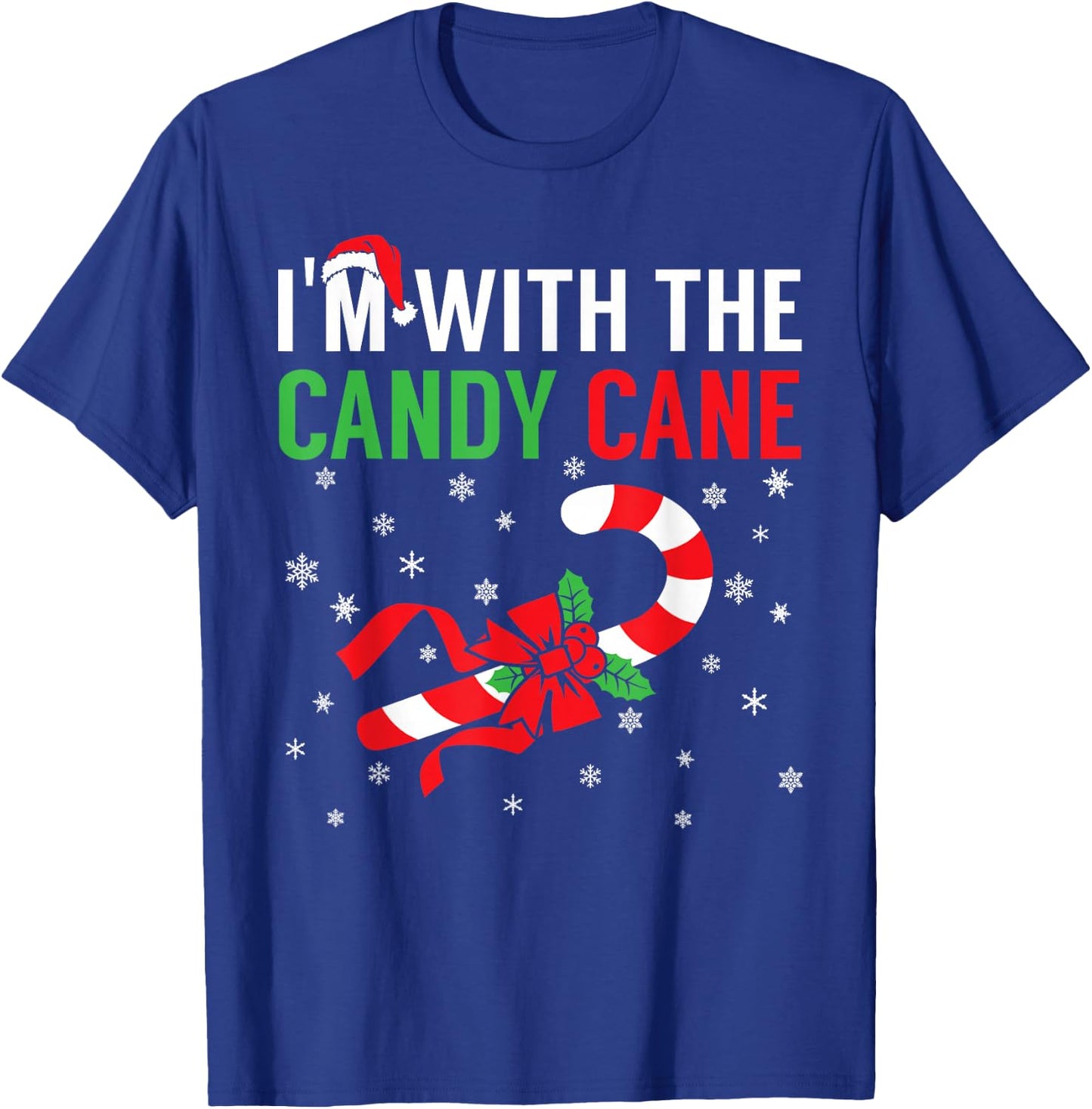 I’m With The Candy Cane Funny Christmas Candy Lover X-mas T-Shirt - T-Shirt | Royal