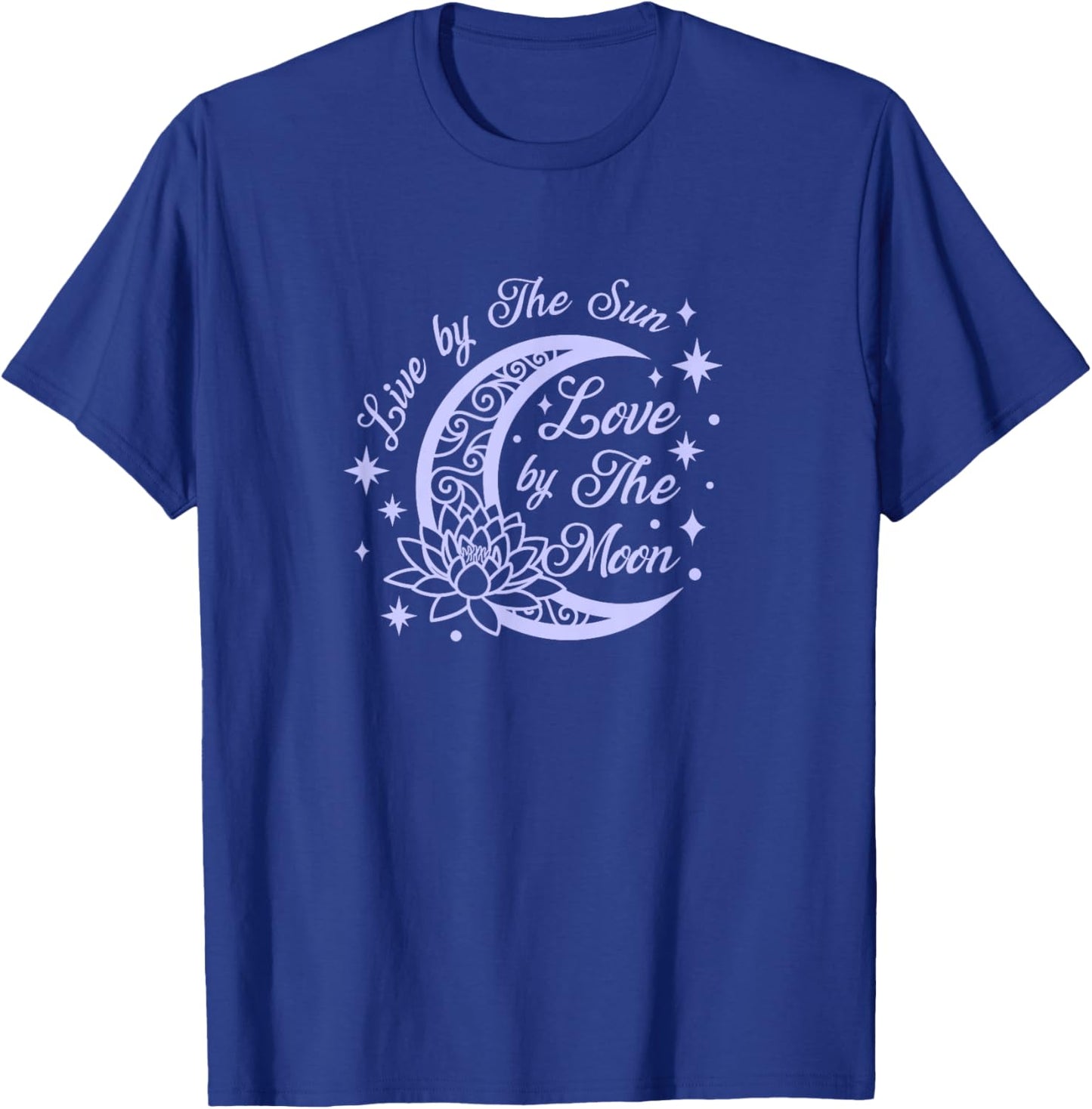 Live by The Sun Love by The Moon cool celestial design T-Shirt - T-Shirt | Royal