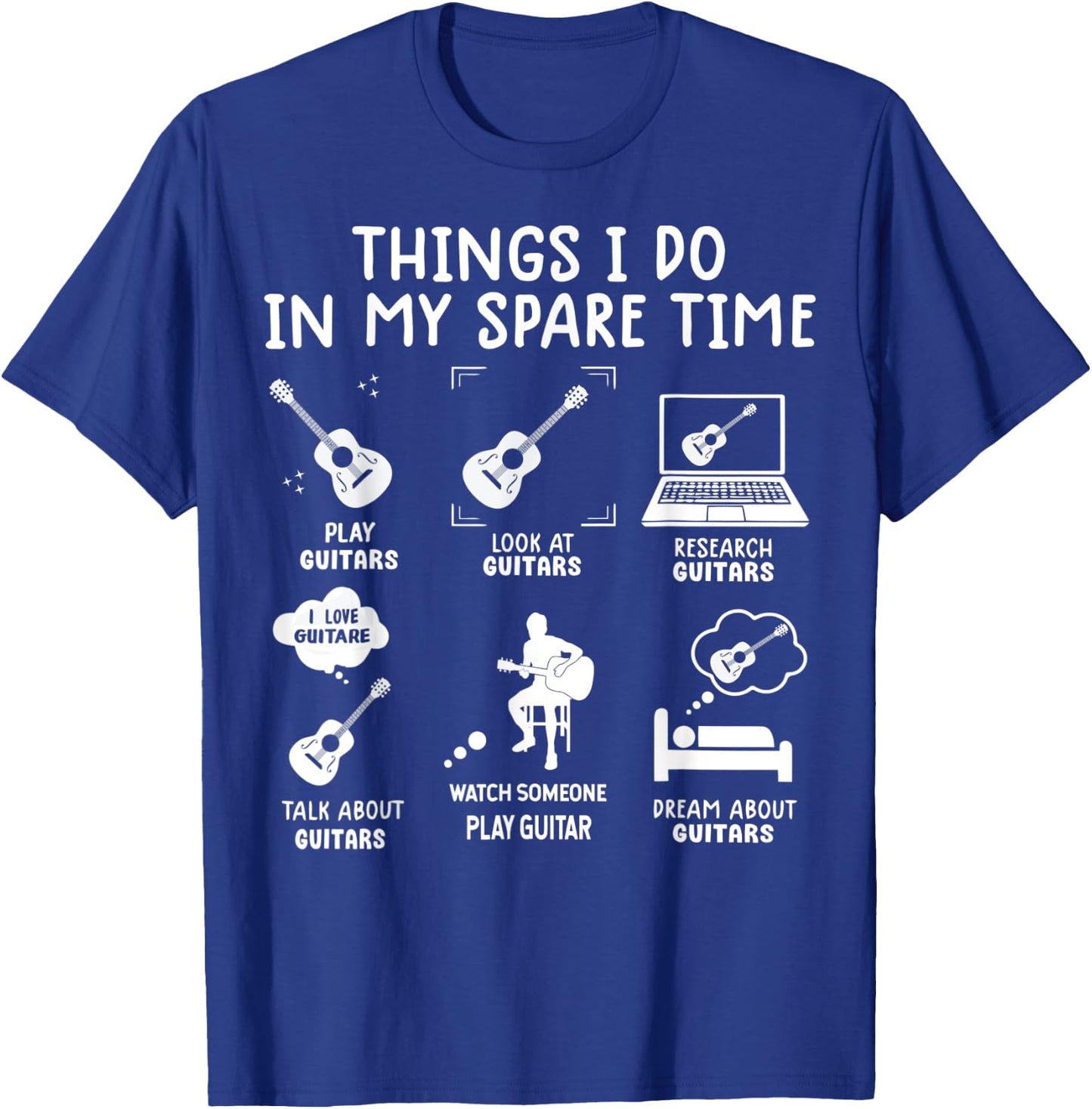 Guitarist Funny Guitar Player 6 Things I Do In My Spare Time T-Shirt - T-Shirt | Royal