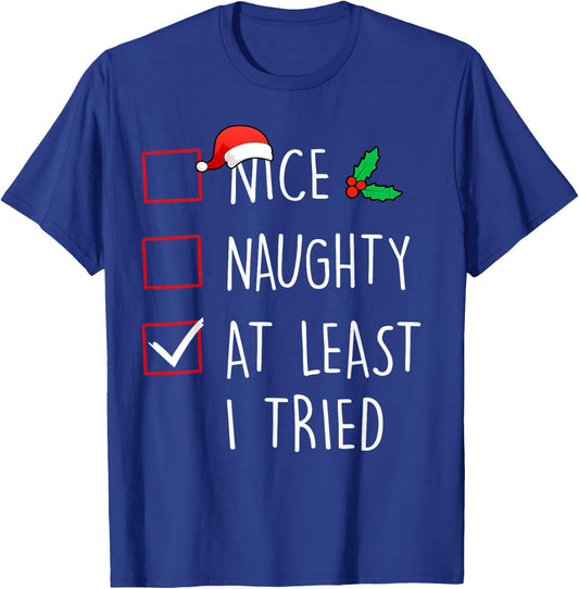 Nice Naughty At Least I Tried Christmas Family Matching T-Shirt - T-Shirt | Royal