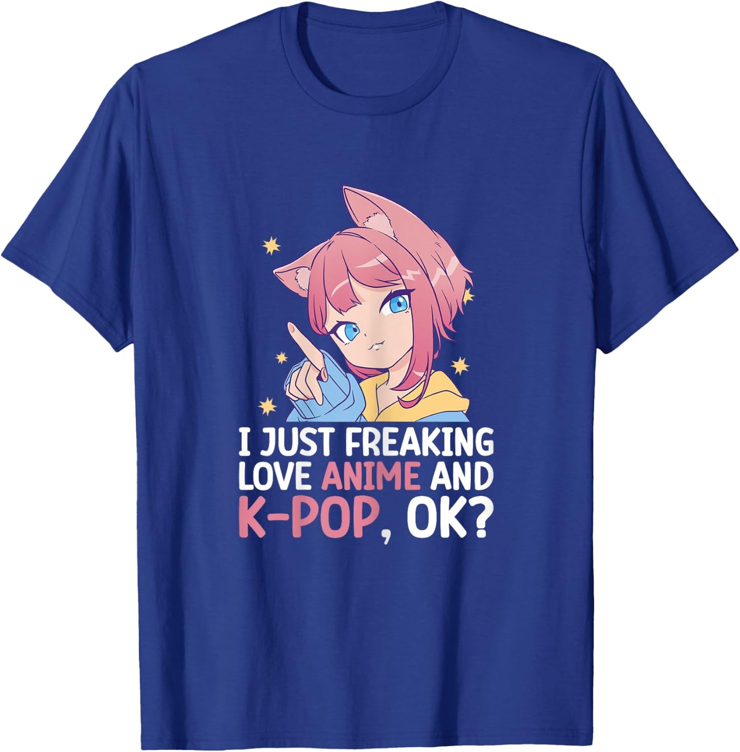 I Just Freaking Love Anime And K-Pop Kdrama Kpop Teen Girl T-Shirt - T-Shirt | Royal