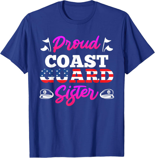 Proud Coast Guard Sister Military Fan USA lover America T-Shirt - T-Shirt | Royal