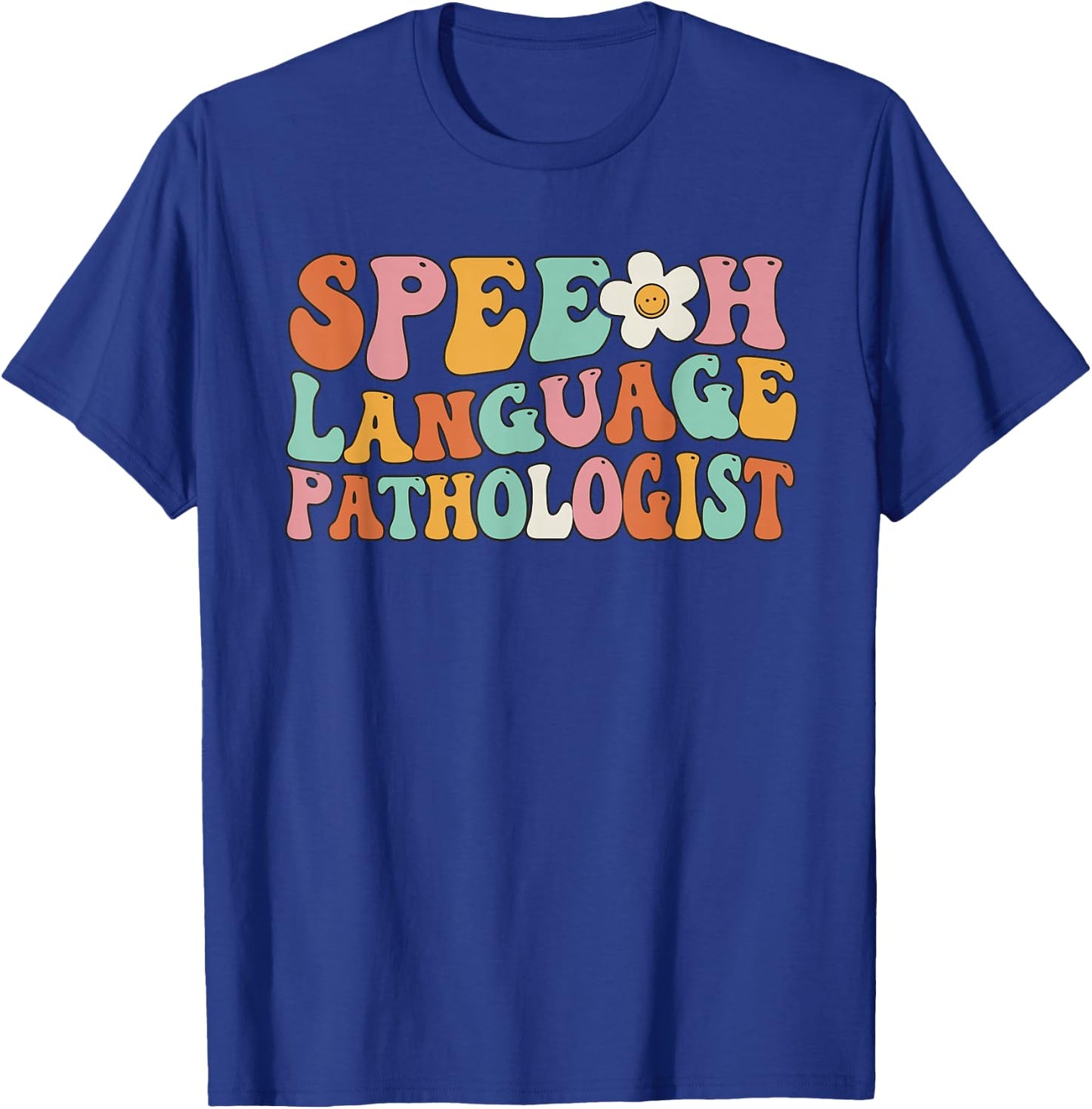 Speech Therapy Retro Groovy Speech Language Pathologist SLP T-Shirt - T-Shirt | Royal