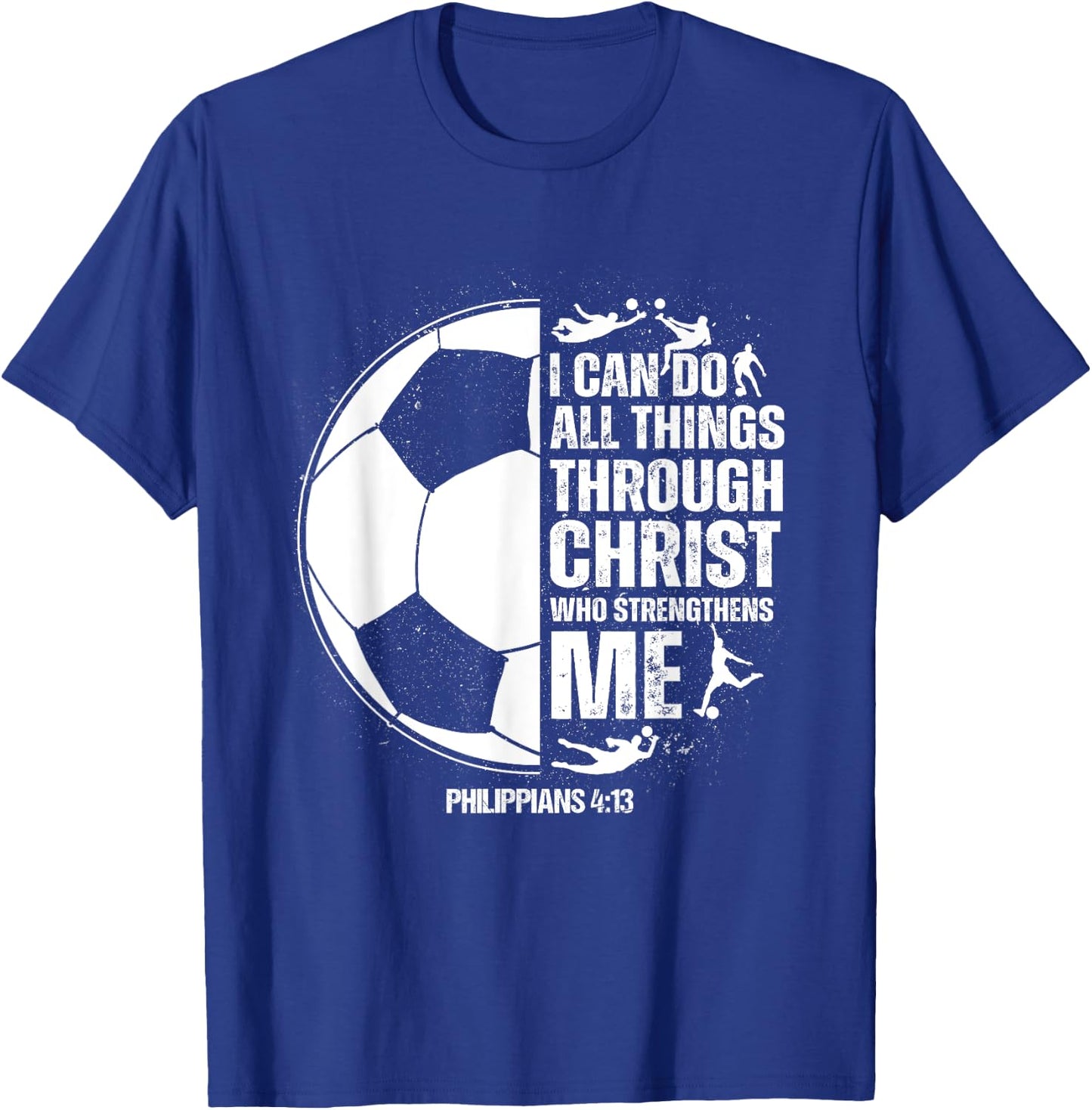 Soccer - Teen Boys Girls Men Women Sayings Christian T-Shirt - T-Shirt | Royal