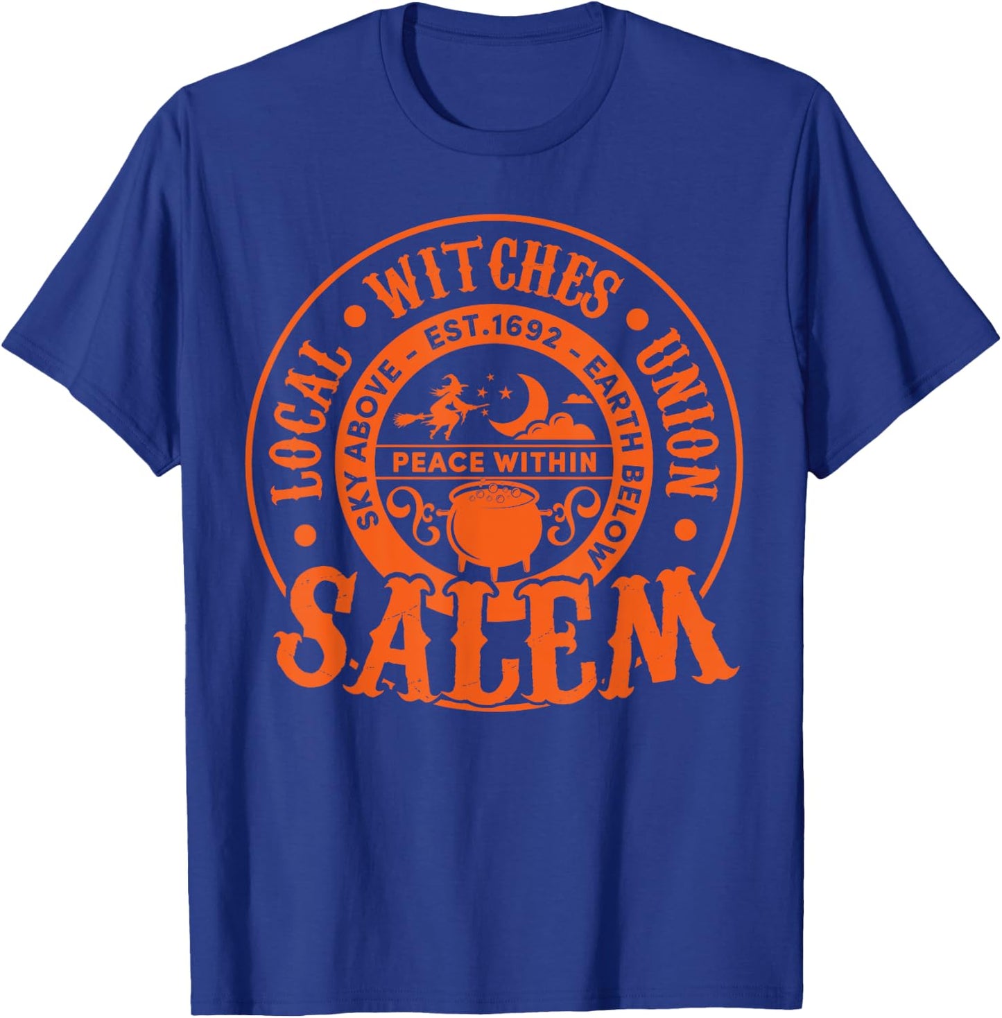 Salem Local Witches Union Sky Above Earth Est 1692 Halloween T-Shirt - T-Shirt | Royal
