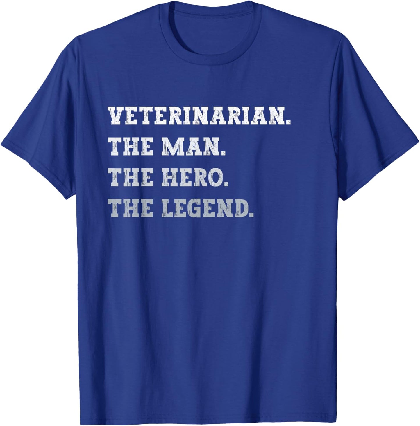 Veterinarian The Man The Hero The Legend Funny Veterinarian T-Shirt - T-Shirt | Royal