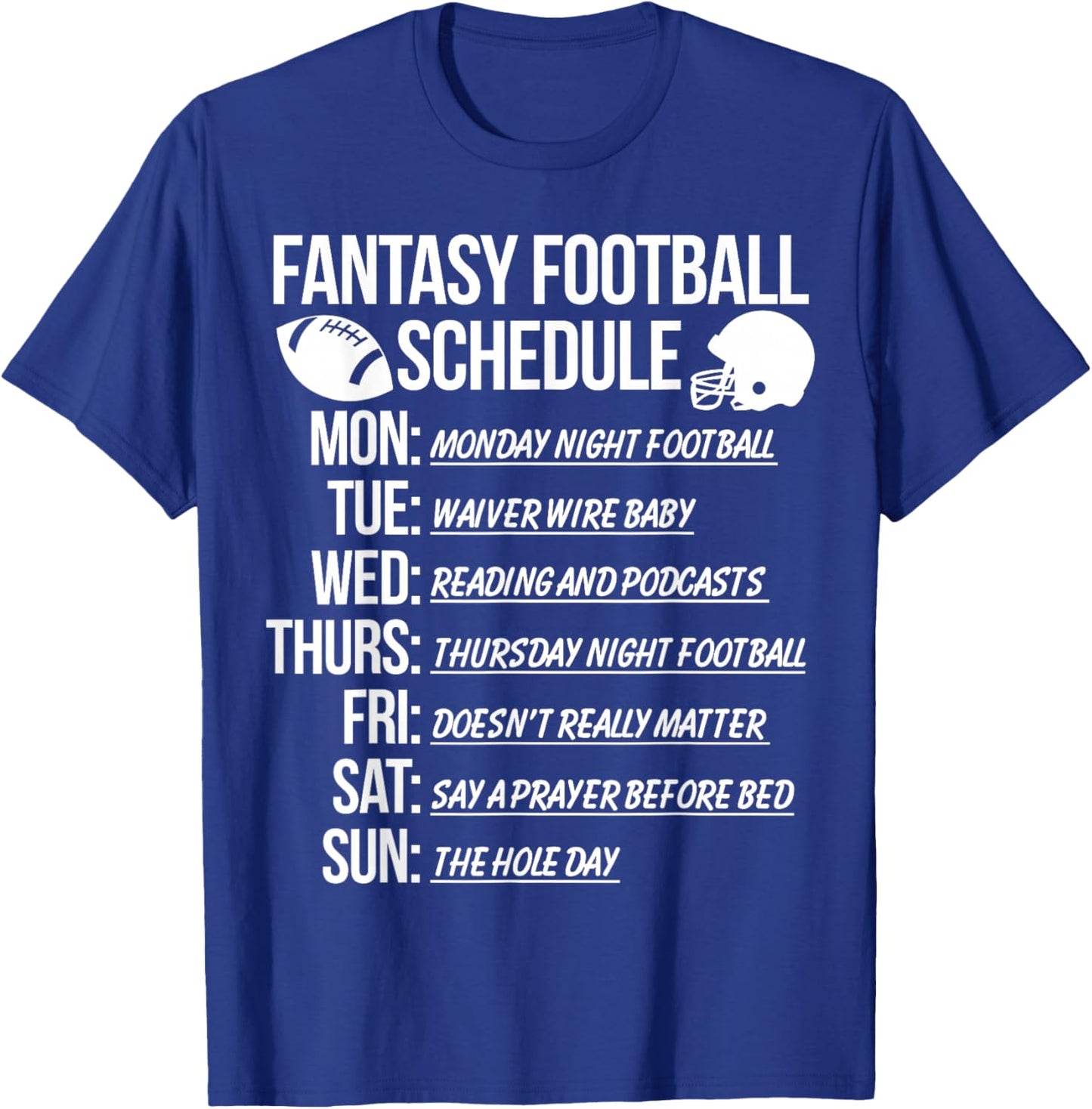 Fantasy Football Funny Schedule T-Shirt - T-Shirt | Royal