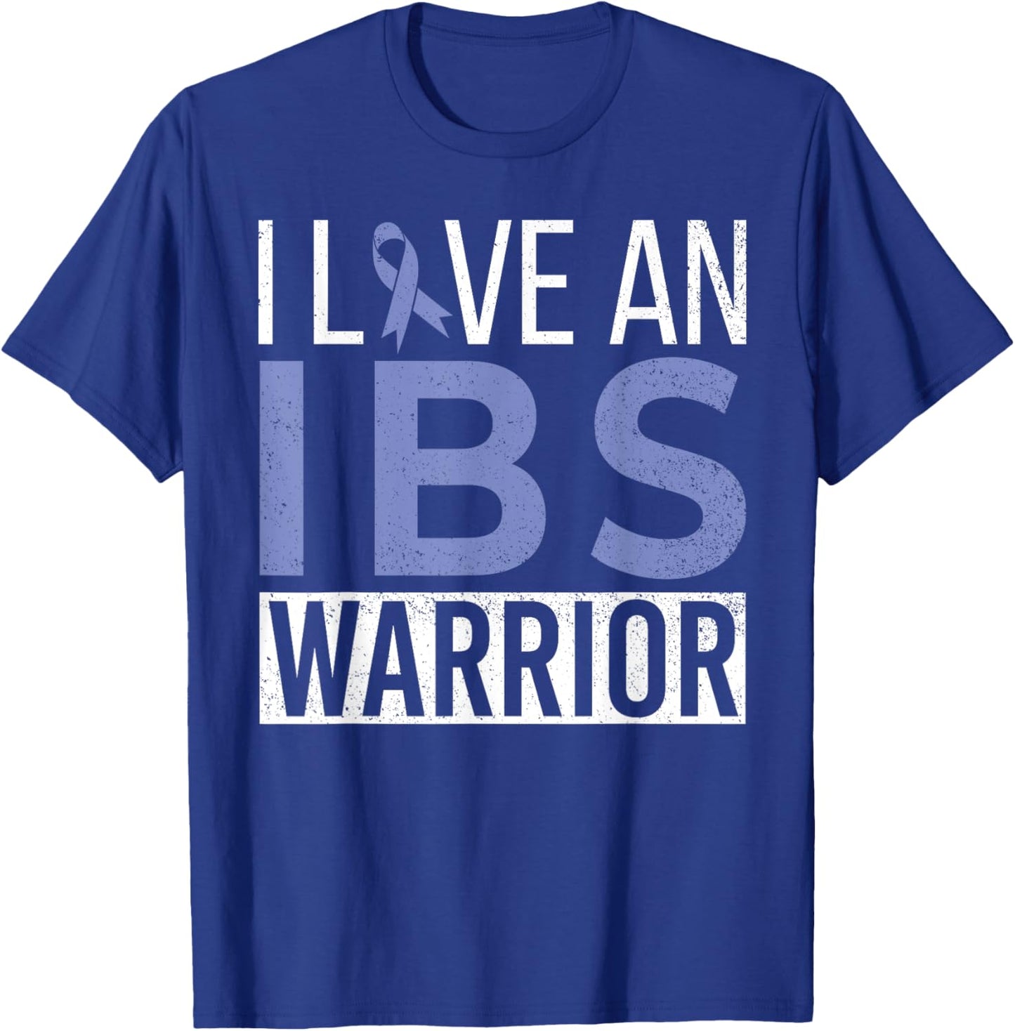 I Love An IBS Warrior Irritable Bowel Syndrome IBS Awareness T-Shirt - T-Shirt | Royal
