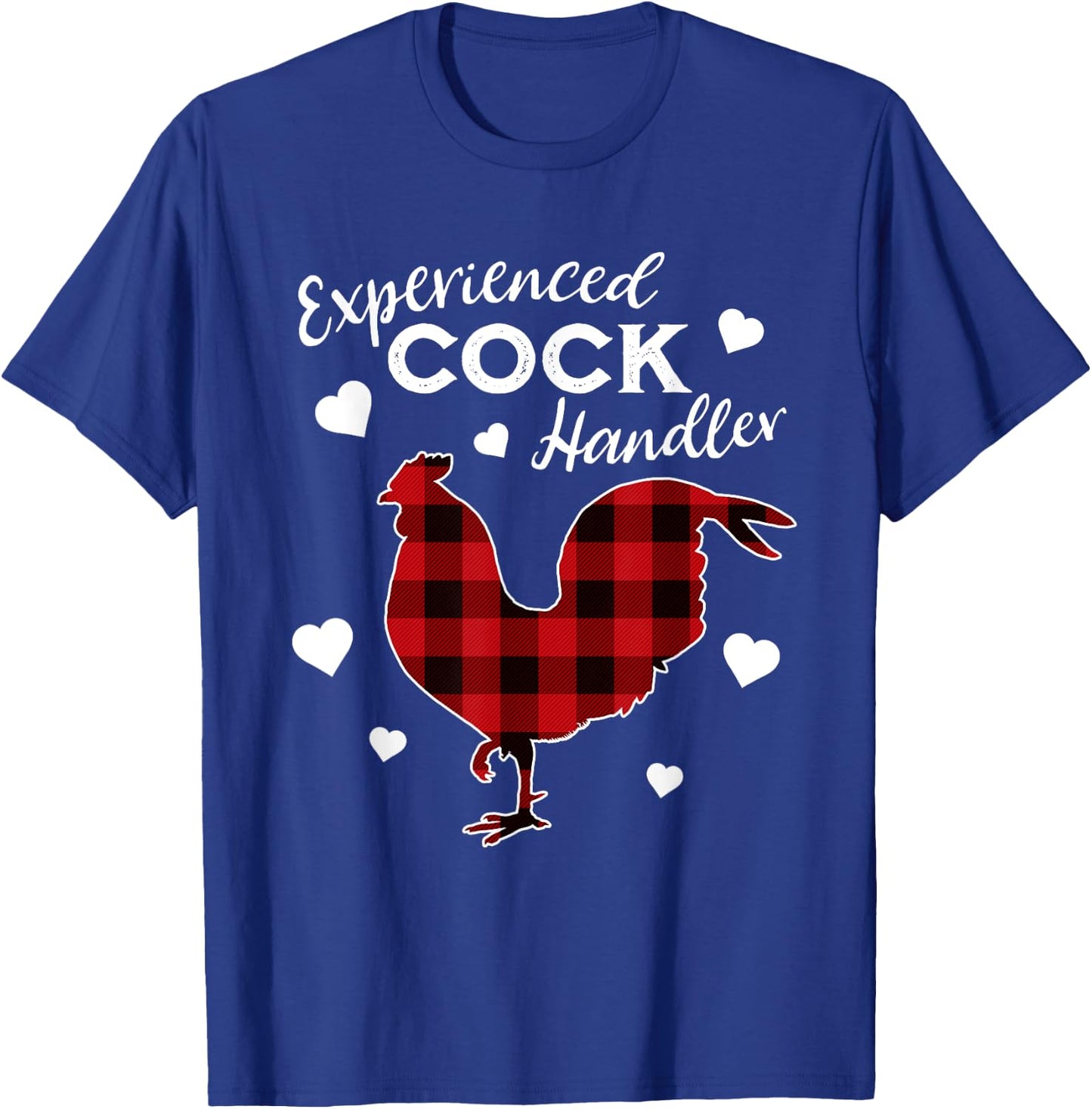 Experienced Cock Handler Funny Rooster Lover T-Shirt - T-Shirt | Royal