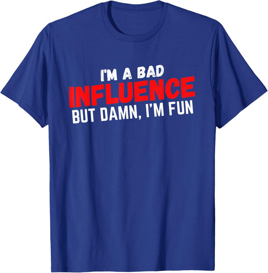 Funny Bad Dad Joke Adult Humor Bad Boy Rebel Statement T-Shirt - T-Shirt | Royal
