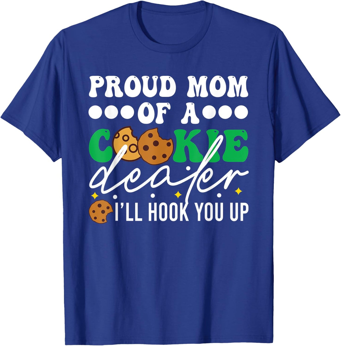 Cute Proud Mom Of A Cookie Dealer Girl Troop Leader T-Shirt - T-Shirt | Royal