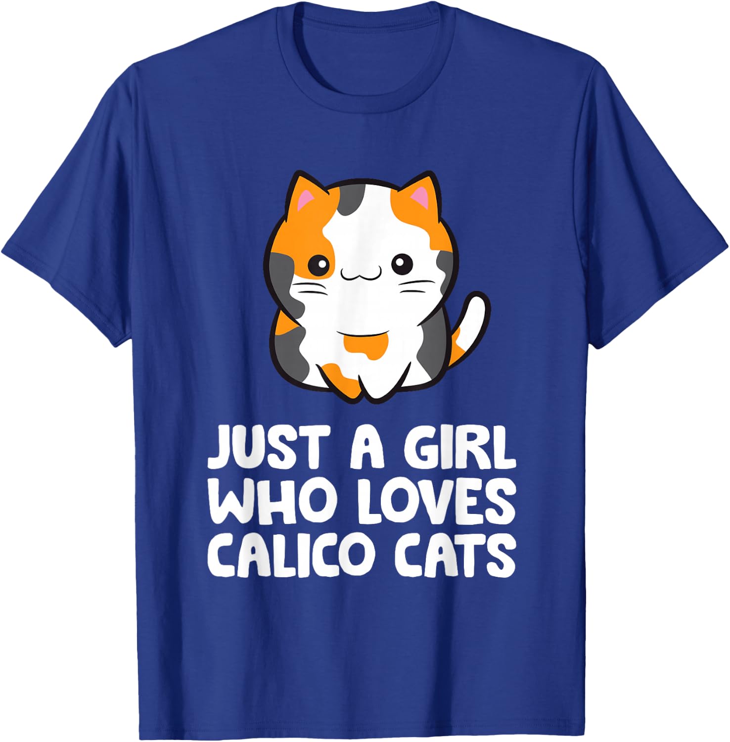 Just a Girl Who Loves Calico Cats T-Shirt - T-Shirt | Royal