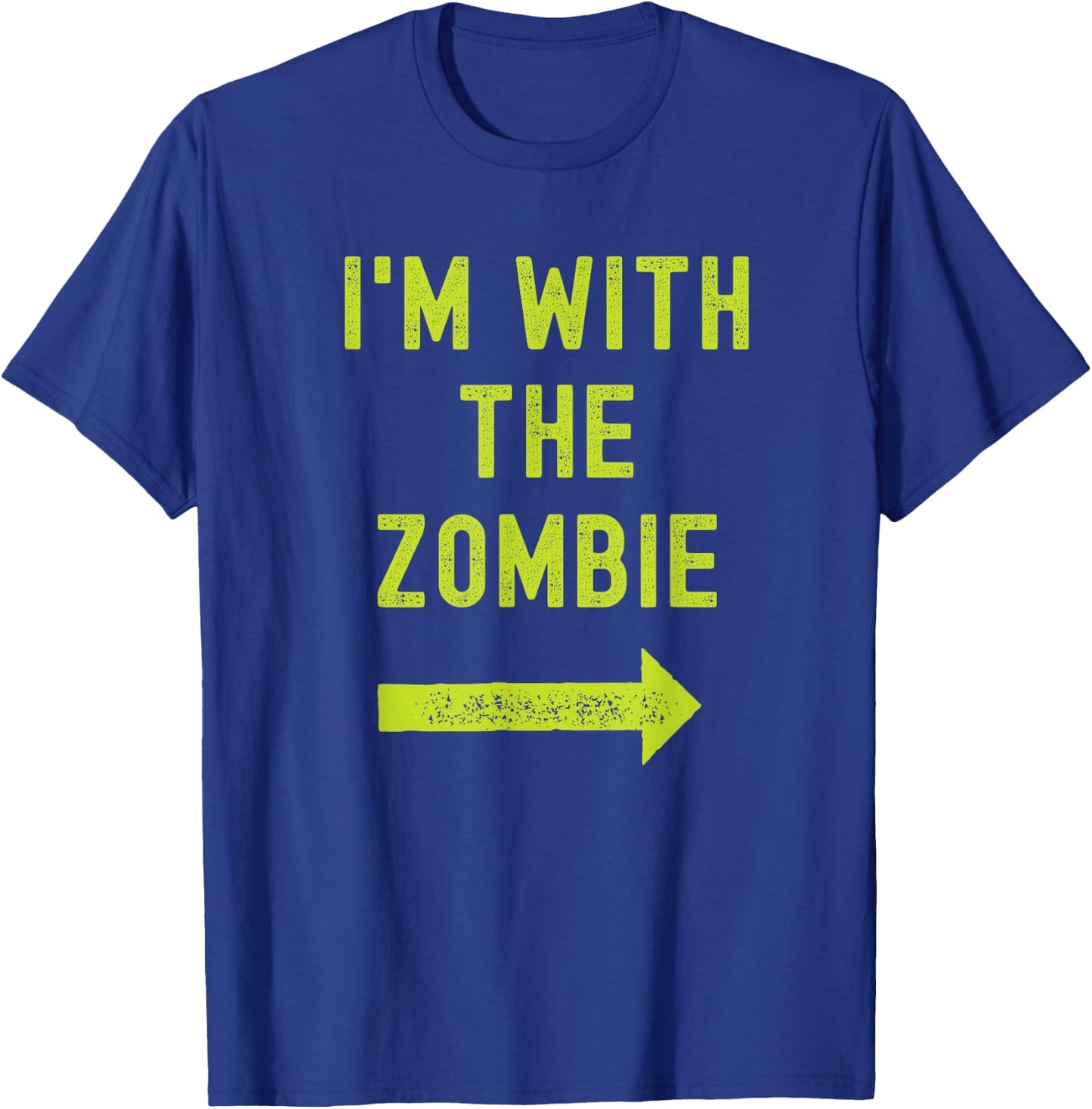 Funny I'm with the Zombie Easy Couples Halloween Costume T-Shirt - T-Shirt | Royal