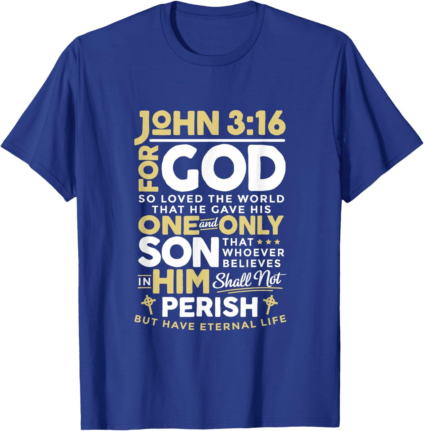 John 3:16 God So Loved The World Christian T-Shirt - T-Shirt | Royal