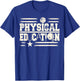 Physical Education Teacher Men Women Girls Kids T-Shirt - T-Shirt | Royal